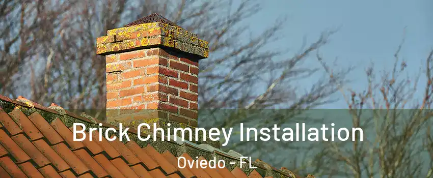  Brick Chimney Installation Oviedo - FL