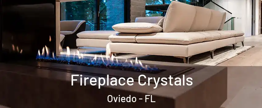  Fireplace Crystals Oviedo - FL