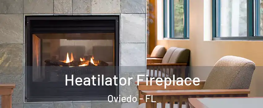  Heatilator Fireplace Oviedo - FL