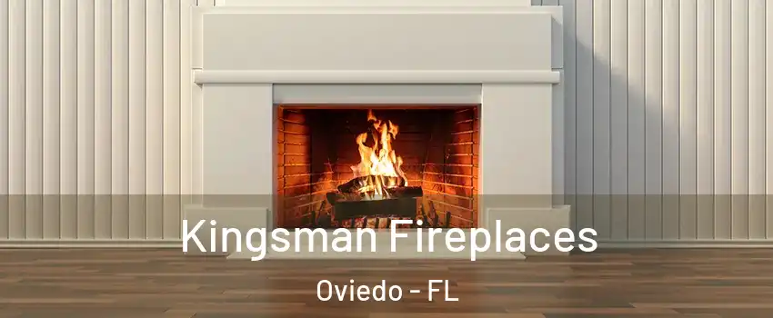  Kingsman Fireplaces Oviedo - FL