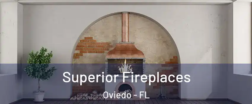  Superior Fireplaces Oviedo - FL