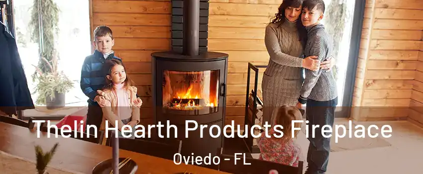  Thelin Hearth Products Fireplace Oviedo - FL